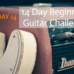 14 Day Beginners Guitar Challenge Day 14