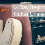 14 Day Beginners Guitar Challenge Day 7