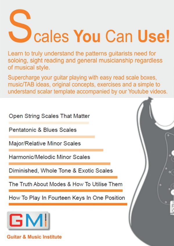 SCALES YOU CAN USE – Guitar Scale Method | GMI - Guitar & Music