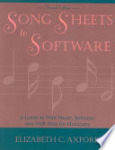 Song Sheets to Software, A Guide to Print Music, Software, and Web Sites for Musicians